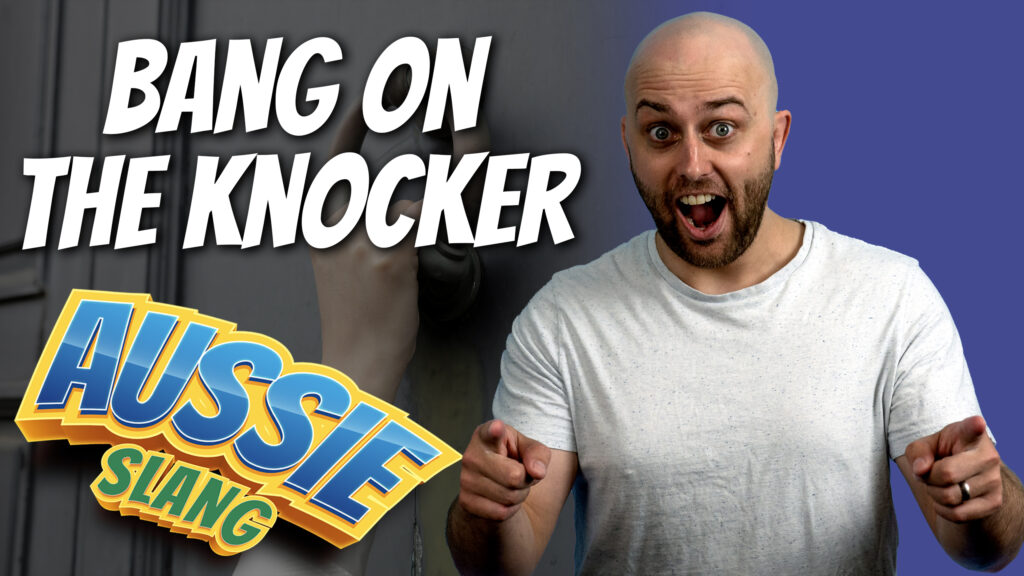 pete smissen, host of aussie english podcast, learn australian english, learn english with pete, learn english online, australian slang, aussie slang example, what is bang on, what is bang on the knocker