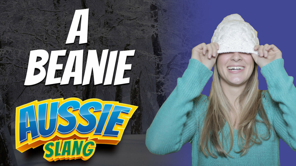 pete smissen, host of aussie english podcast, australian slang, aussie slang, a beanie, what is beanie, what is beanie made of, wool beanie, australia beanie, how to wear beanie